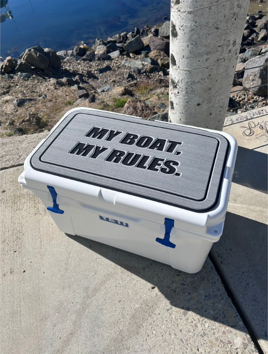 My Boat My Rules Cooler Pad - Sized for Yeti Tundra 45
